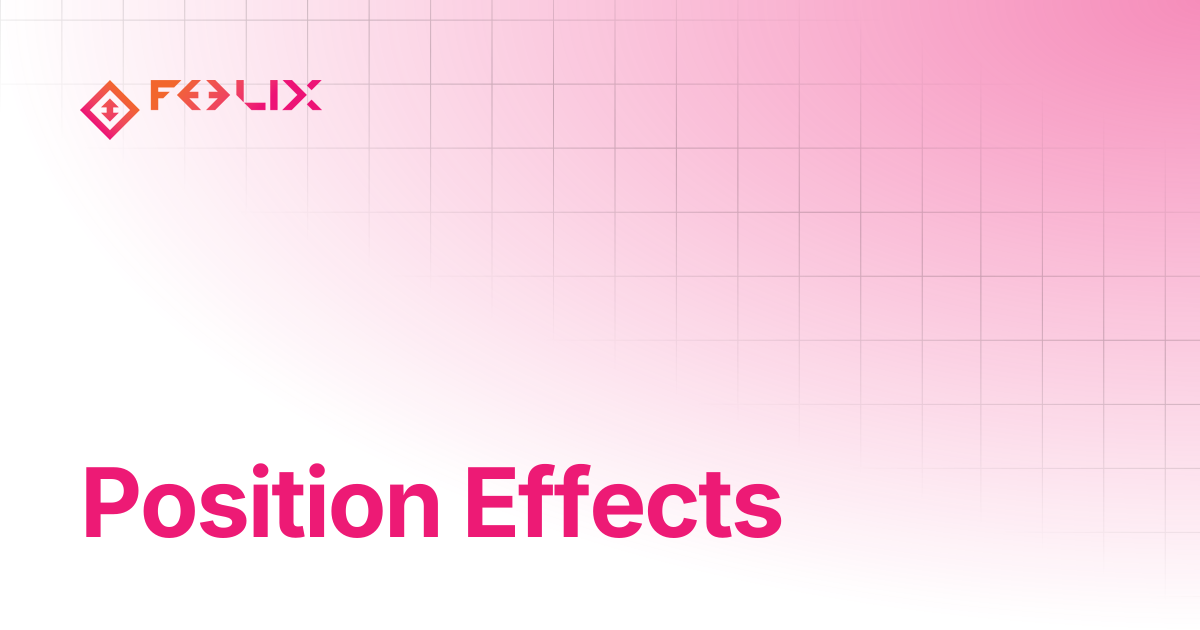 Position Effects | Feelix